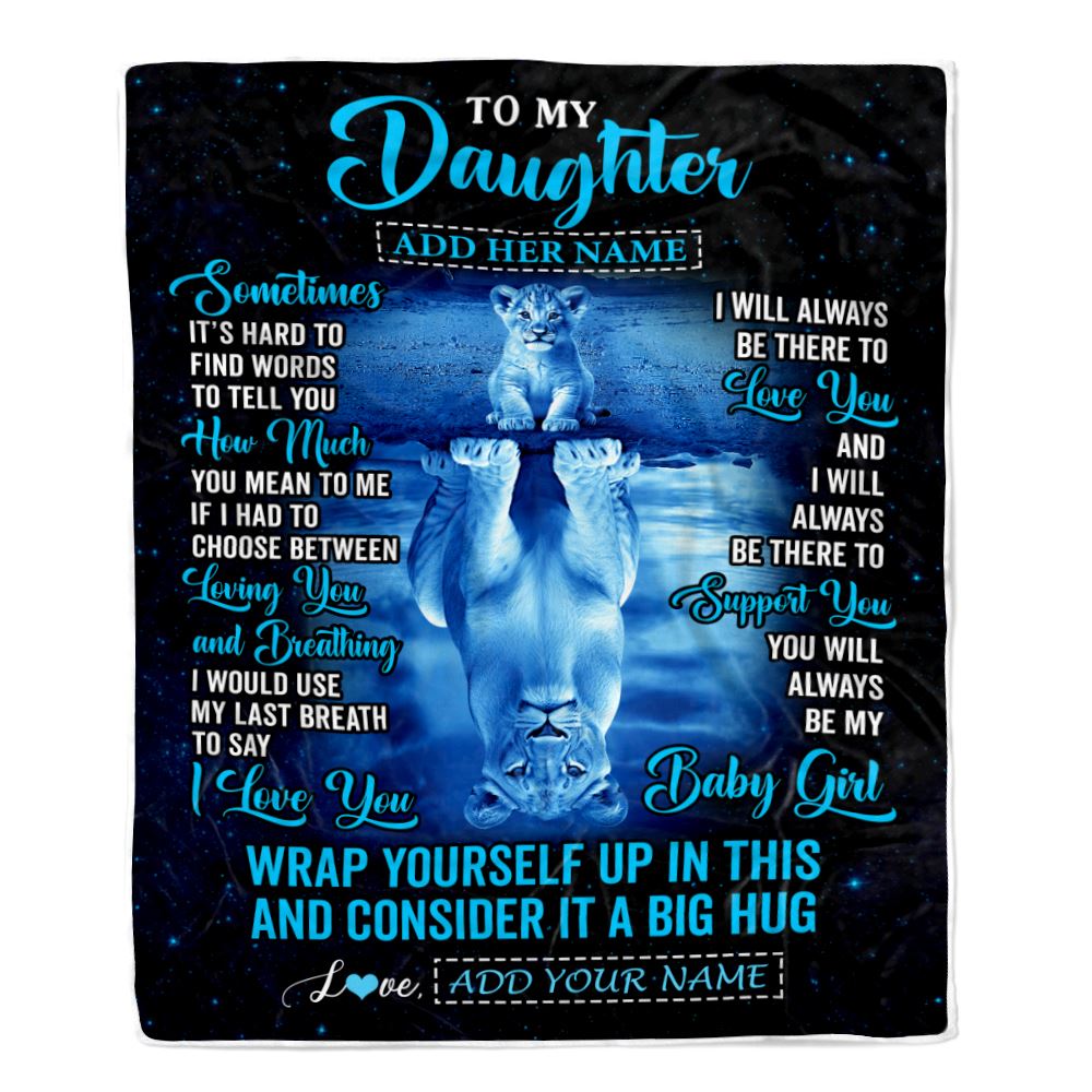 Personalized To My Daughter Gifts From Mom Dad Mother Blanket Sometimes Lion Daughter Birthday Gifts Graduation Christmas Customized Fleece Throw Blanket | siriusteestore