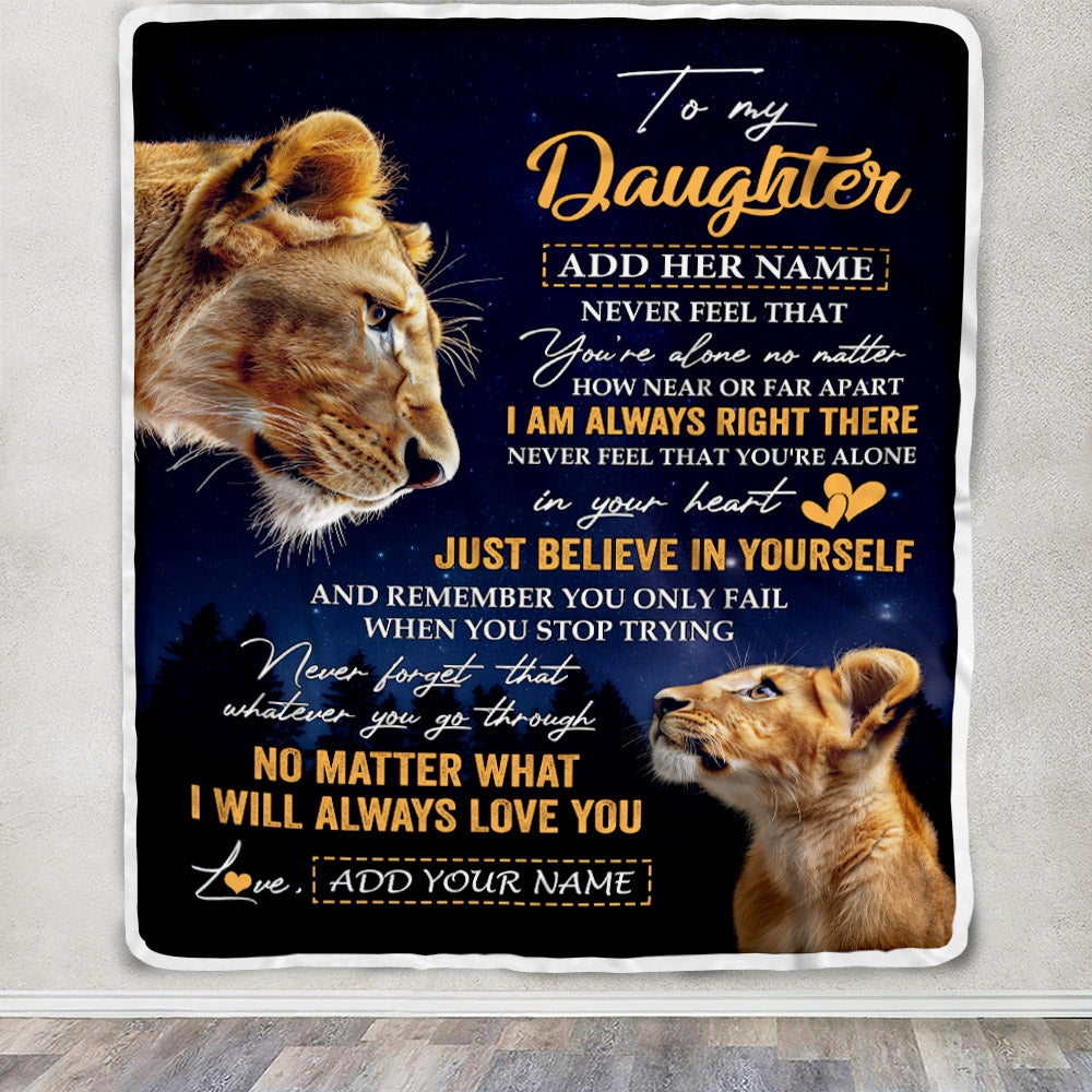 Personalized To My Daughter Gifts From Mom Mother Blanket Lion Never Feel Alone Birthday Gifts Daughter Graduation Valentines Christmas Custom Fleece Blanket | siriusteestore