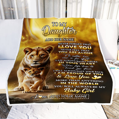 Personalized To My Daughter Gifts From Mom Mother Blanket Never Forget That I Love You Lion Daughter Birthday Gifts Graduation Christmas Custom Fleece Blanket | siriusteestore