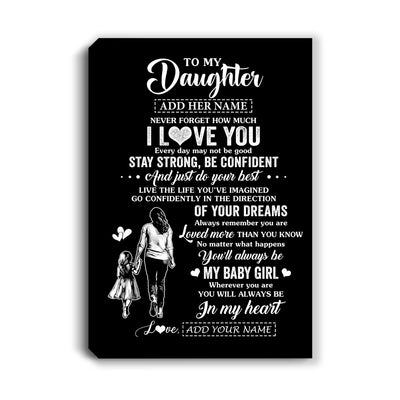 Personalized To My Daughter Gifts From Mom Mother Canvas Never Forget How Much I Love You Daughter Birthday Graduation Christmas Gift Custom Wall Art Framed Canvas | siriusteestore