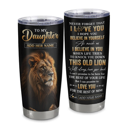 Personalized To My Daughter Gifts From Mom Mother Dad Father Tumbler Old Lion Love You Daughter Birthday Gifts Graduation Christmas Custom Cup Travel Mug | siriusteestore