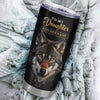 Personalized To My Daughter Gifts From Mom Mother Dad Father Tumbler Old Wolf Love You Daughter Birthday Gifts Graduation Christmas Custom Cup Travel Mug | siriusteestore