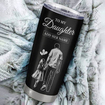 Personalized To My Daughter Gifts Tumbler From Dad Father Biggest Fan Birthday Gifts For Daughter From Dad Daughter Christmas Custom Stainless Steel Travel Mug | siriusteestore