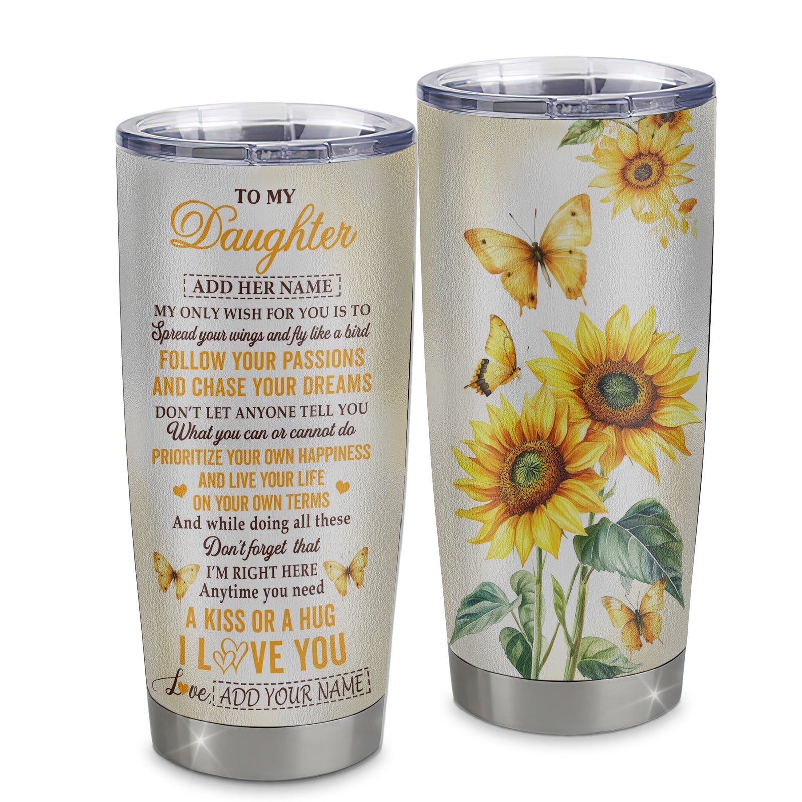 Personalized To My Daughter Gifts Tumbler From Mom Dad Sunflower My Only Wish For You Daughter Birthday Gifts Graduation Christmas Custom Stainless Steel Travel Mug | siriusteestore