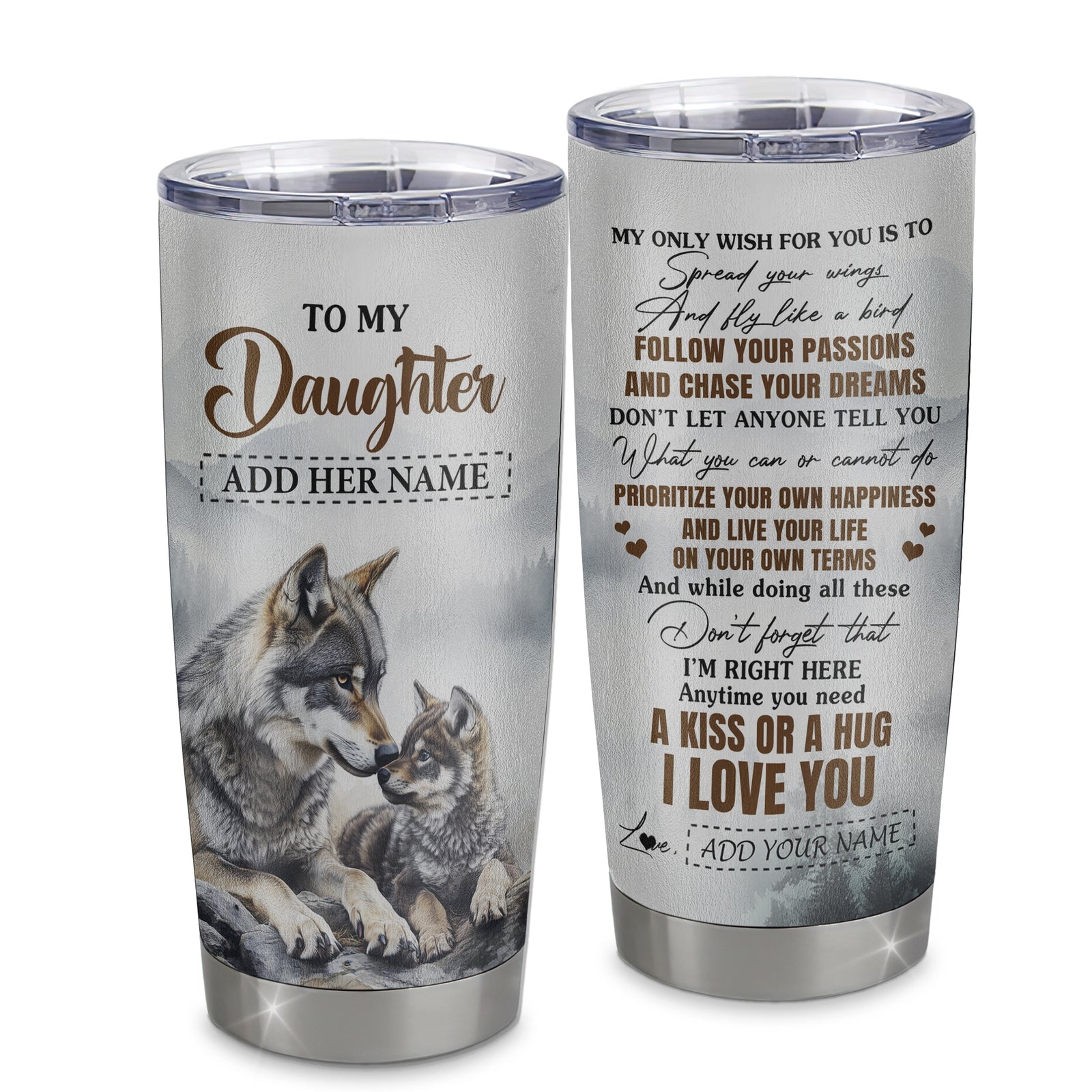 Personalized To My Daughter Gifts Tumbler From Mom Dad Wolf My Only Wish For You Daughter Birthday Gifts Graduation Christmas Customized Stainless Steel Mug | siriusteestore