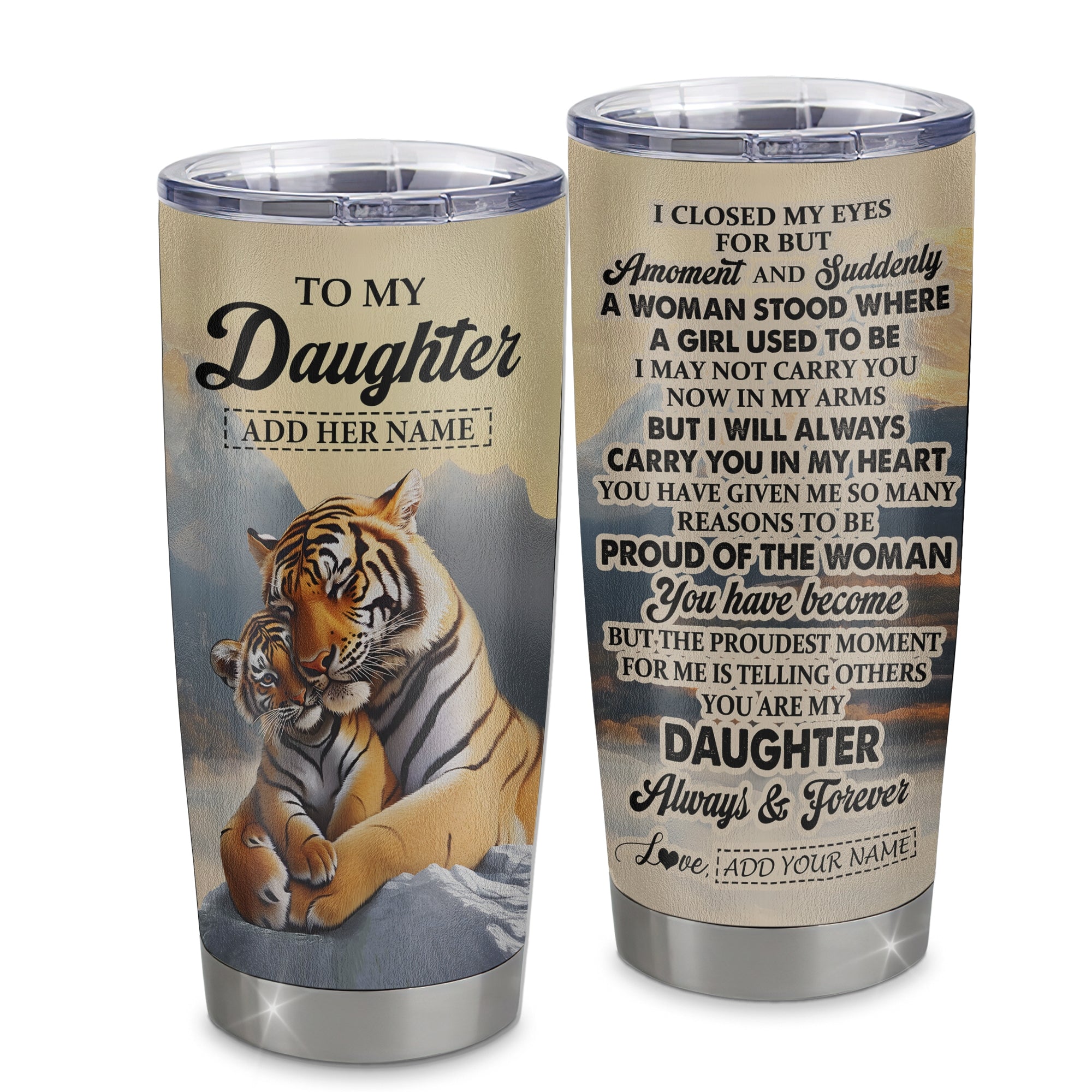 Personalized To My Daughter Gifts Tumbler Tiger From Mom Dad Mother You Are My Daughter Birthday Gifts Graduation Christmas Custom Stainless Steel Travel Mug Shirt & Hoodie | siriusteestore