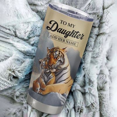 Personalized To My Daughter Gifts Tumbler Tiger From Mom Dad Mother You Are My Daughter Birthday Gifts Graduation Christmas Custom Stainless Steel Travel Mug Shirt & Hoodie | siriusteestore