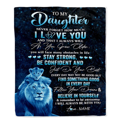 Personalized To My Daughter I Love You Forever Blanket From Dad Father Lion Daughter Birthday Gifts Graduation Christmas Customized Fleece Blanket | siriusteestore