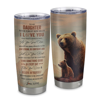 Personalized To My Daughter I Love You Forever Tumbler From Mom Mother Dad Stainless Steel Cup Bear Daughter Birthday Gifts Graduation Christmas Custom Travel Mug | siriusteestore