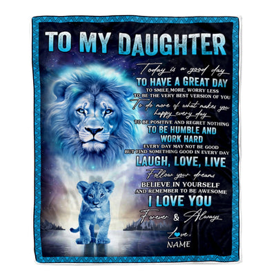 Personalized To My Daughter Lion Blanket From Dad Father Every Day Laugh Love Live Daughter Birthday Graduation Christmas Customized Bed Fleece Throw Blanket | siriusteestore