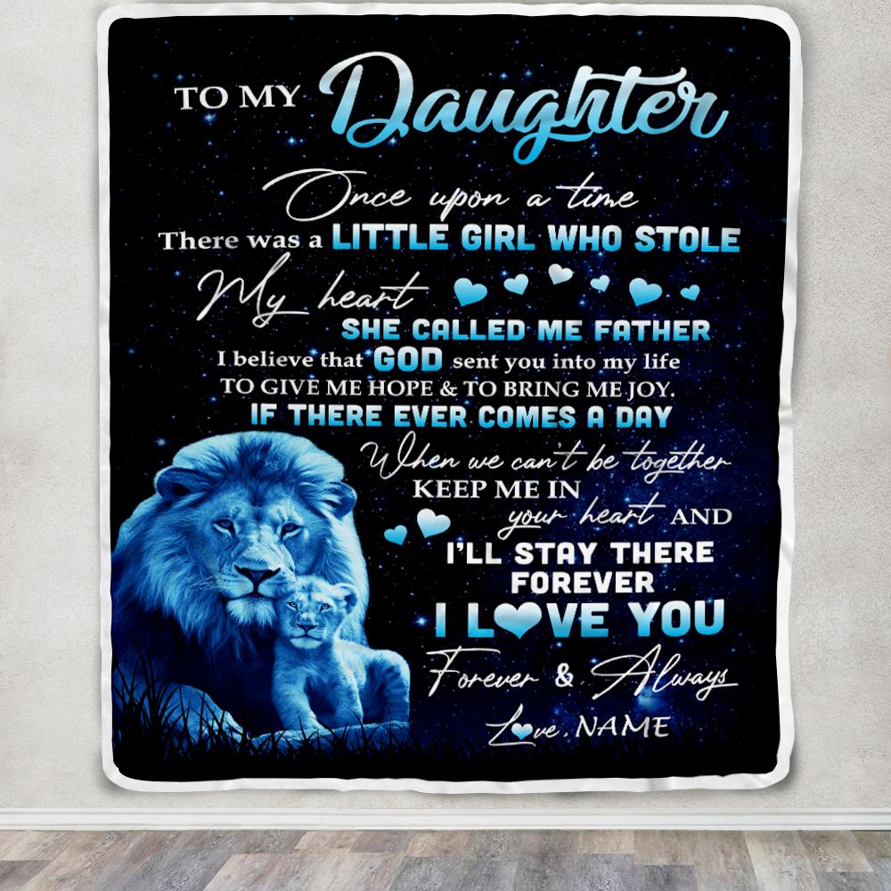 Personalized To My Daughter Lion Blanket From Dad Father I'll Stay There Forever Daughter Birthday Graduation Christmas Customized Bed Fleece Throw Blanket | siriusteestore