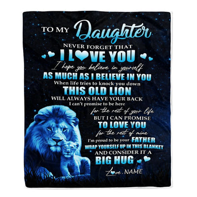 Personalized To My Daughter Lion Blanket From Dad Father Never Forget I Love You Daughter Birthday Graduation Christmas Customized Fleece Throw Blanket | siriusteestore