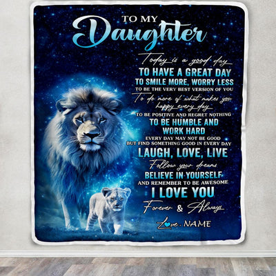 Personalized To My Daughter Lion Blanket From Dad Father Today Is A Good Day Daughter Gifts Birthday Graduation Christmas Customized Bed Fleece Throw Blanket | siriusteestore