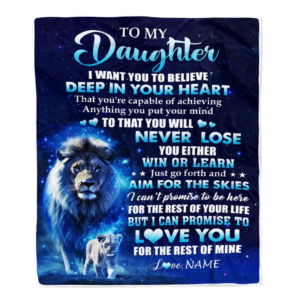 Personalized To My Daughter Lion From Dad Father Blanket Believe Your Heart Daughter Gift Birthday Graduation Christmas Custom Customized Fleece Blanket | siriusteestore