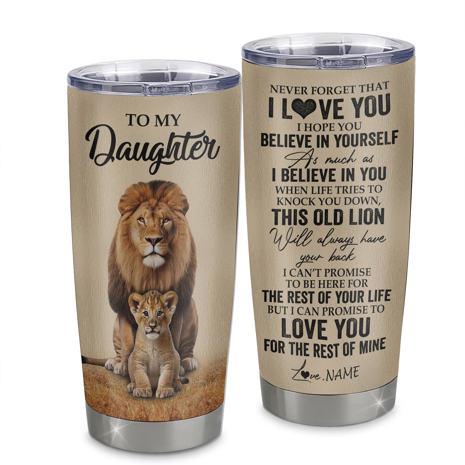 Personalized To My Daughter Tumbler From Dad Father Lion Stainless Steel Cup Never Forget That I Love You Daughter Birthday Gifts Graduation Christmas Custom Travel Mug | siriusteestore