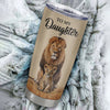 Personalized To My Daughter Tumbler From Dad Father Lion Stainless Steel Cup Never Forget That I Love You Daughter Birthday Gifts Graduation Christmas Custom Travel Mug | siriusteestore