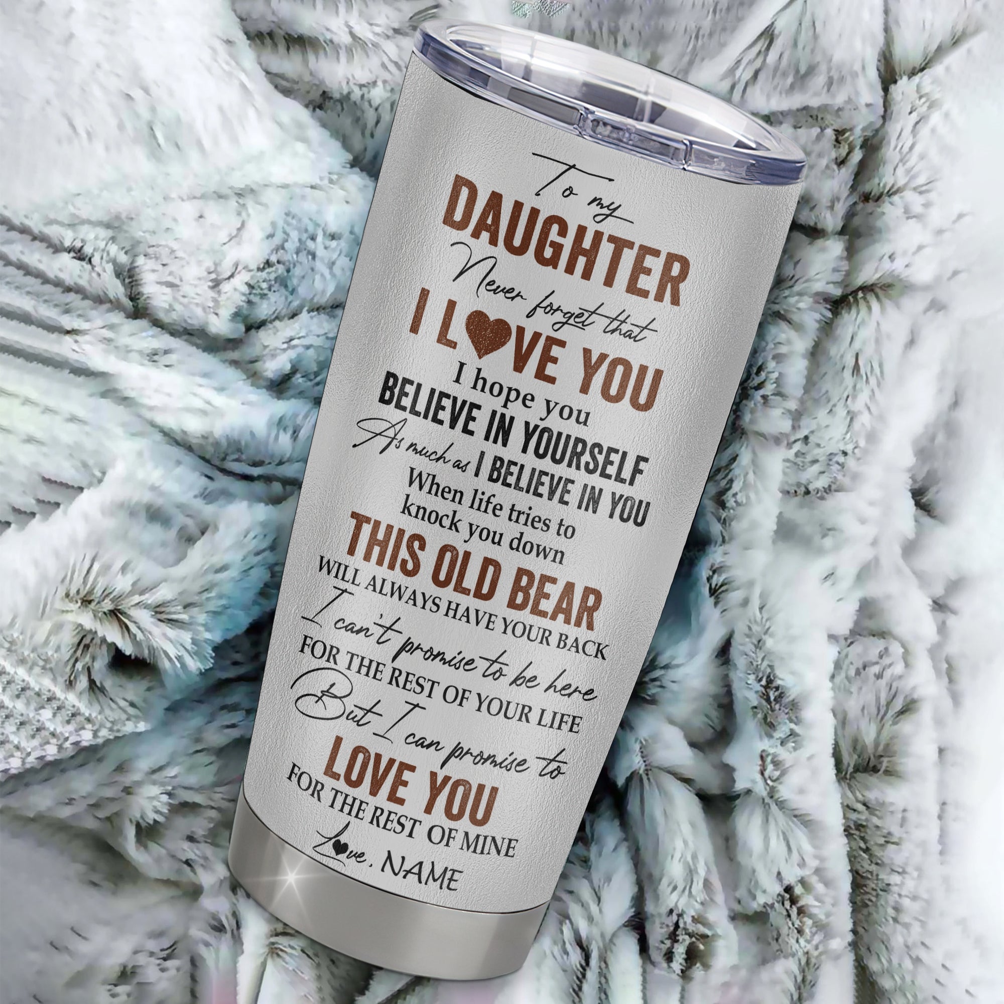 Personalized To My Daughter Tumbler From Dad Mom Father Stainless Steel Cup Never Forget That I Love You Bear Daughter Birthday Graduation Christmas Travel Mug | siriusteestore