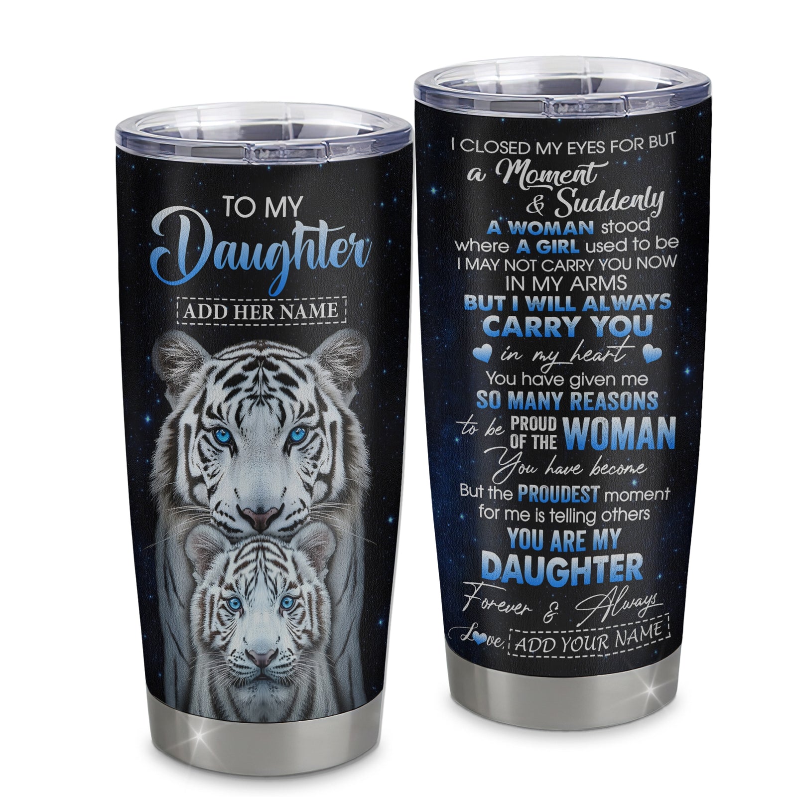 Personalized To My Daughter Tumbler From Mom Dad I Close My Eyes White Tiger Daughter Birthday Gifts Graduation Christmas Gift From Parents Travel Mug | siriusteestore