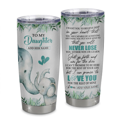 Personalized To My Daughter Tumbler From Mom Dad Mother You Will Never Lose Elephant Daughter Birthday Gifts Graduation Christmas Custom Stainless Steel Cup Travel Mug | siriusteestore