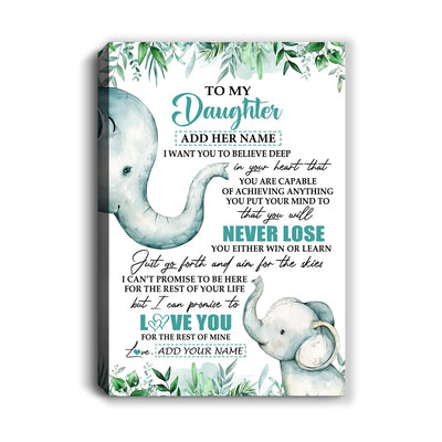 Personalized To My Daughter Tumbler From Mom Dad Mother You Will Never Lose Elephant Daughter Birthday Gifts Graduation Christmas Custom Wall Art Print Framed Canvas | siriusteestore