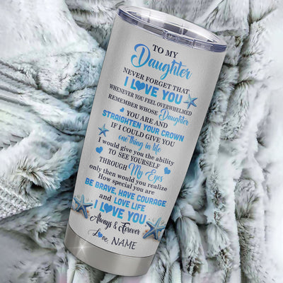 Personalized To My Daughter Tumbler From Mom Dad Stainless Steel Cup Dophin Never Forget I Love You Daughter Gift Birthday Graduation Christmas Travel Mug | siriusteestore