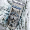 Personalized To My Daughter Tumbler From Mom Dad Stainless Steel Cup I Close My Eyes For But A Moment Wolf Daughter Birthday Gifts Graduation Christmas Travel Mug | siriusteestore