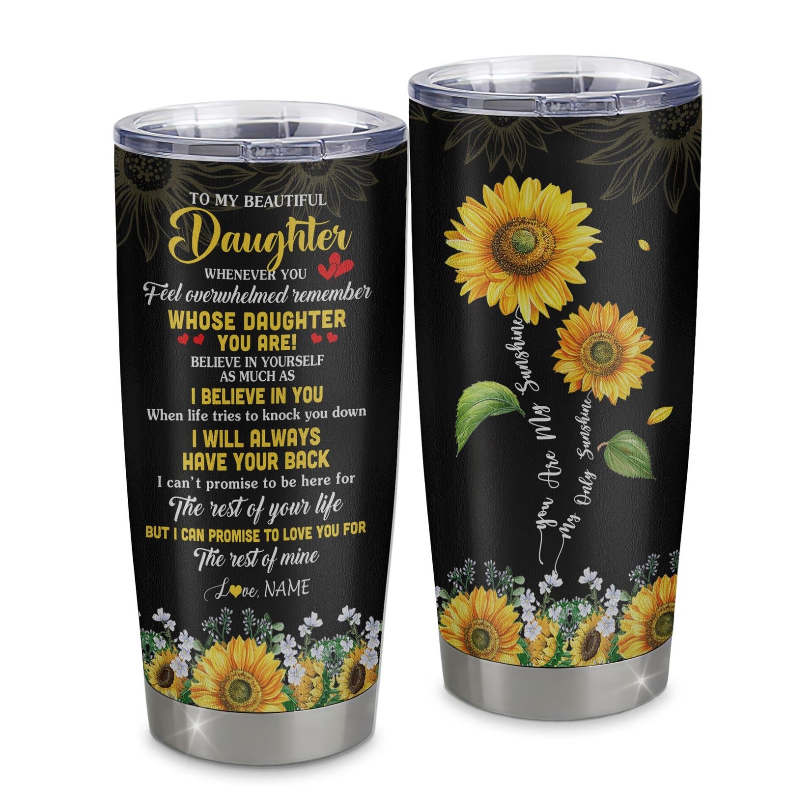 Personalized To My Daughter Tumbler From Mom Dad Stainless Steel Cup Whenever You Feel Sunflower Daughter Birthday Gifts Graduation Christmas Custom Travel Mug | siriusteestore