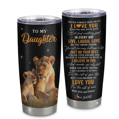 Personalized To My Daughter Tumbler From Mom Mother Stainless Steel Cup Live Laugh Love Lion Daughter Birthday Gifts Positive Graduation Christmas Custom Travel Mug | siriusteestore