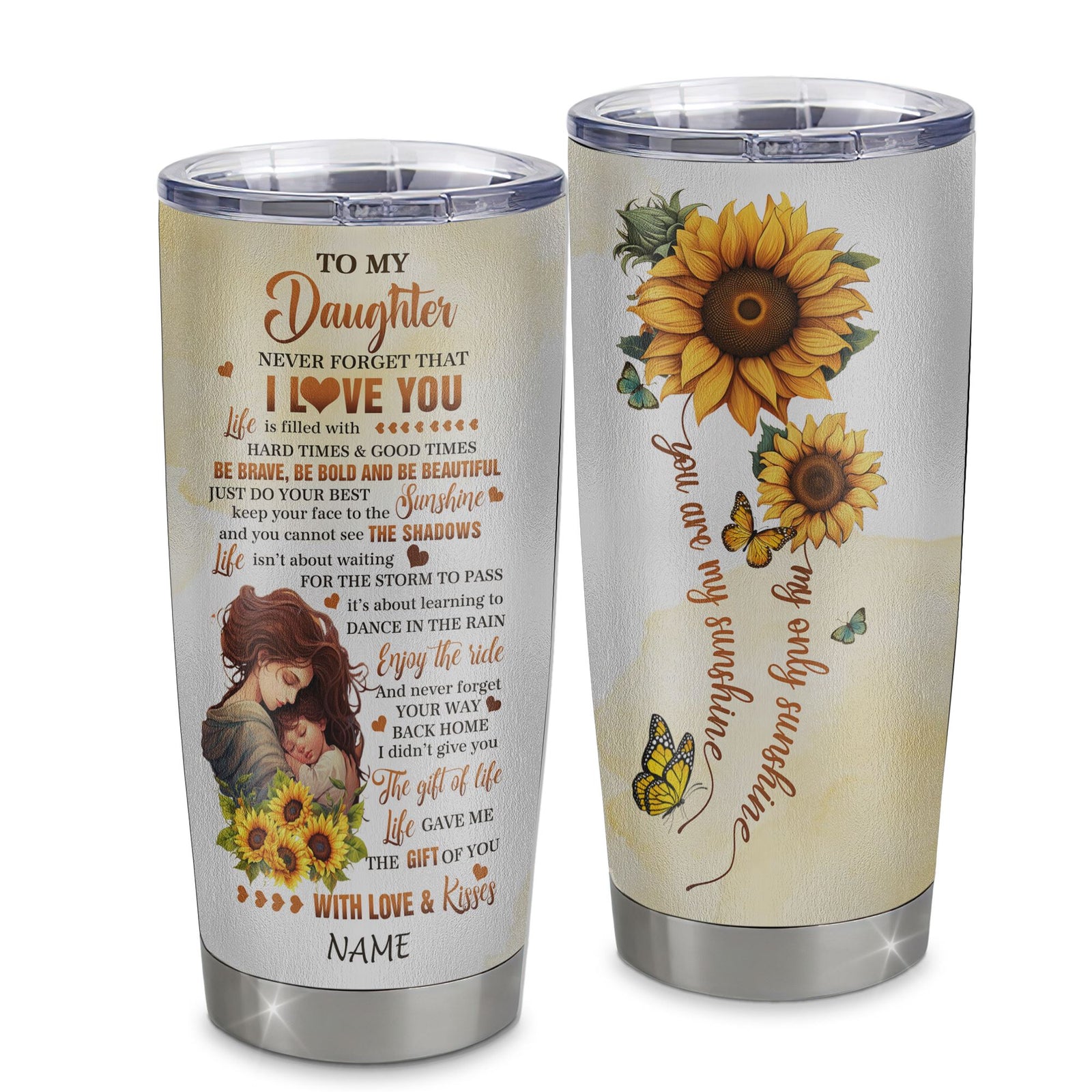 Personalized To My Daughter Tumbler From Mom Stainless Steel Cup Sunflower Never Forget That I Love You Daughter Gift Birthday Graduation Christmas Travel Mug | siriusteestore