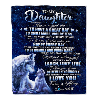 Personalized To My Daughter Wolf Blanket From Mom Dad Today Is A Good Day Daughter Gifts Birthday Graduation Christmas Customized Bed Fleece Throw Blanket | siriusteestore