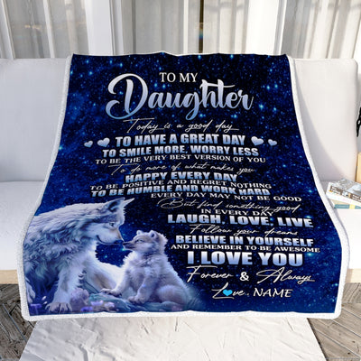 Personalized To My Daughter Wolf Blanket From Mom Dad Today Is A Good Day Daughter Gifts Birthday Graduation Christmas Customized Bed Fleece Throw Blanket | siriusteestore