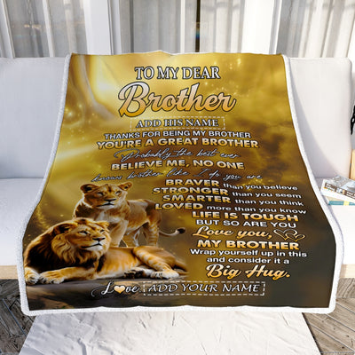 Personalized To My Dear Brother Blanket Gifts From Sister Lion Brother Life Is Tough But So Are You Birthday Gift Christmas Customized Fleece Throw Blanket | siriusteestore