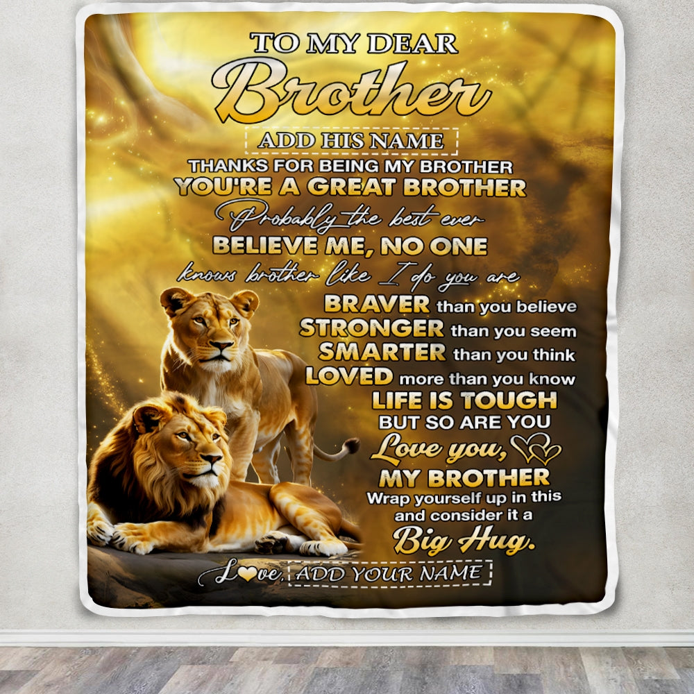 Personalized To My Dear Brother Blanket Gifts From Sister Lion Brother Life Is Tough But So Are You Birthday Gift Christmas Customized Fleece Throw Blanket | siriusteestore