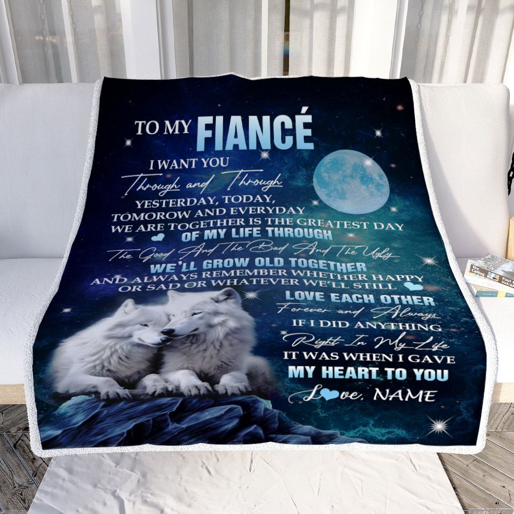 Personalized To My Fiancé Blanket From Fiancée I Want You Wolf Fiancé Birthday Gifts For Him Anniversary Valentines Day Christmas Customized Fleece Blanket | siriusteestore