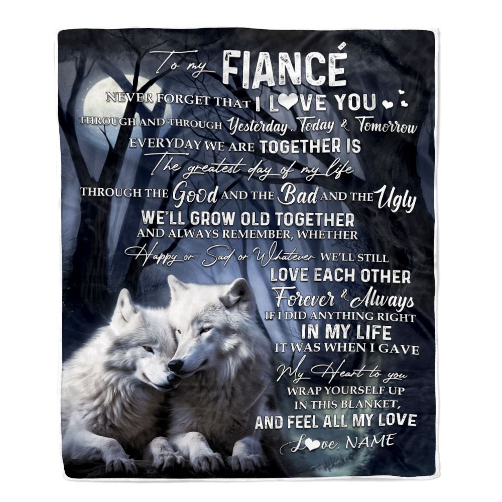 Personalized To My Fiancé Blanket From Fiancée Wolf Never Forget That I Love You Fiancé Birthday Valentine Anniversary Day Christmas Customized Fleece Blanket | siriusteestore