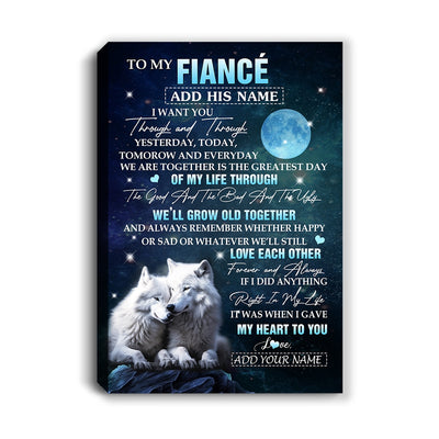 Personalized To My Fiancé Canvas From Fiancée I Want You Wolf Fiancé Birthday Gifts For Him Anniversary Valentines Christmas Custom Wall Art Framed Canvas | siriusteestore