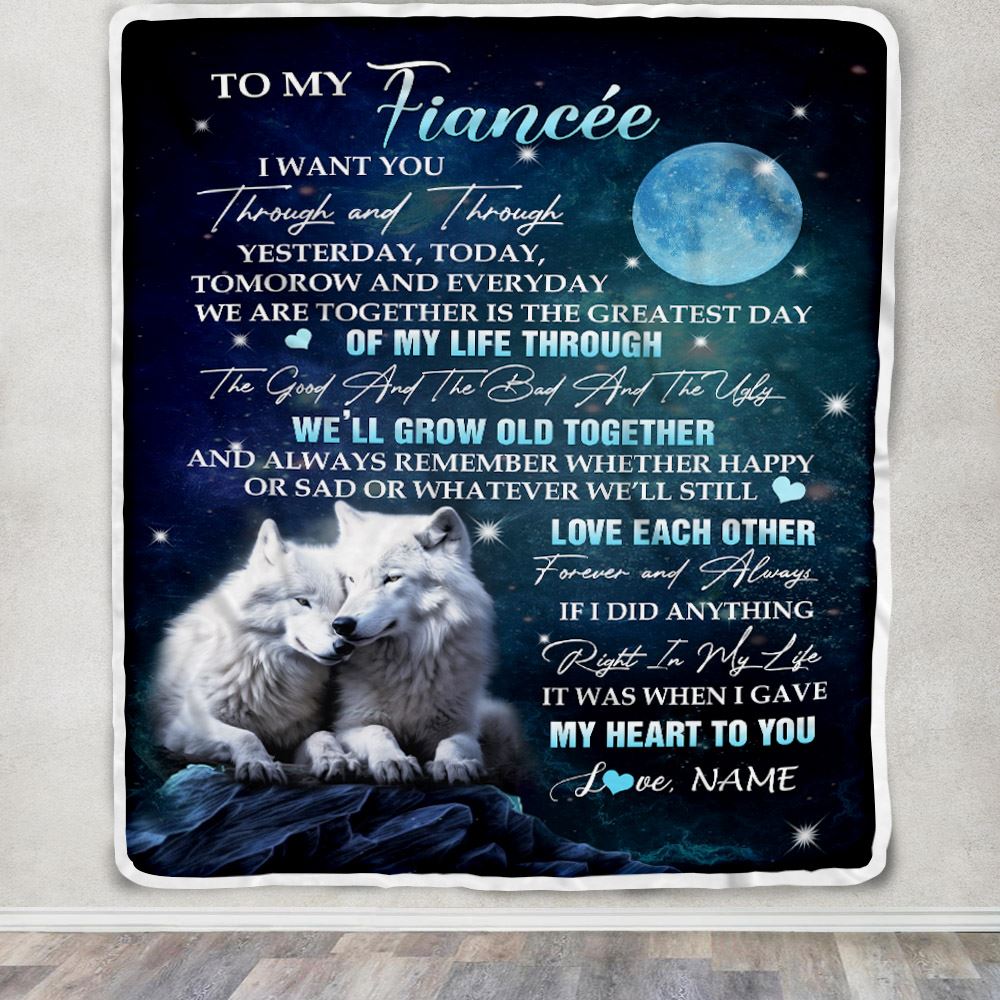 Personalized To My Fiancée Blanket From Fiancé I Want You Wolf Fiancee Birthday Gifts For Her Anniversary Valentines Day Christmas Customized Fleece Blanket | siriusteestore