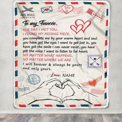 Personalized To My Fiancée Blanket From Fiance I Will Always Be Yours Air Mail Fiancée Birthday Anniversary Valentines Day Christmas Customized Fleece Blanket | siriusteestore