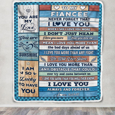 Personalized To My Fiancée Blanket From Fiancé Wood I Love You More Fiancee Birthday Anniversary Valentines Day Christmas Customized Gift Fleece Blanket | siriusteestore