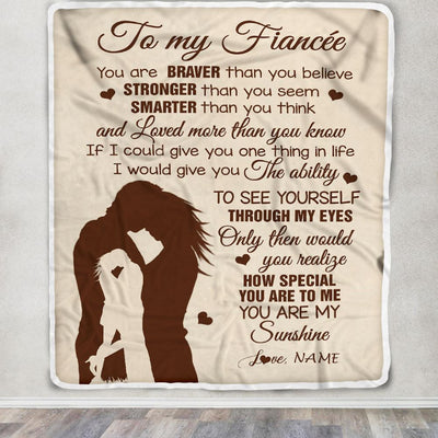 Personalized To My Fiancée Blanket From Fiancé You Are Braver Stronger Smarter Romantic Fiance Birthday Valentines Day Christmas Customized Gift Fleece Blanket | siriusteestore