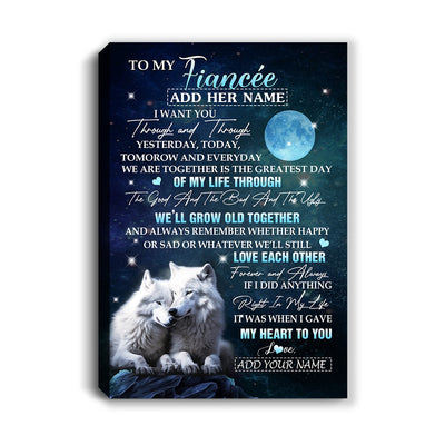 Personalized To My Fiancée Canvas From Fiancé I Want You Wolf Fiancee Birthday Gifts For Her Anniversary Valentines Christmas Custom Wall Art Framed Canvas | siriusteestore