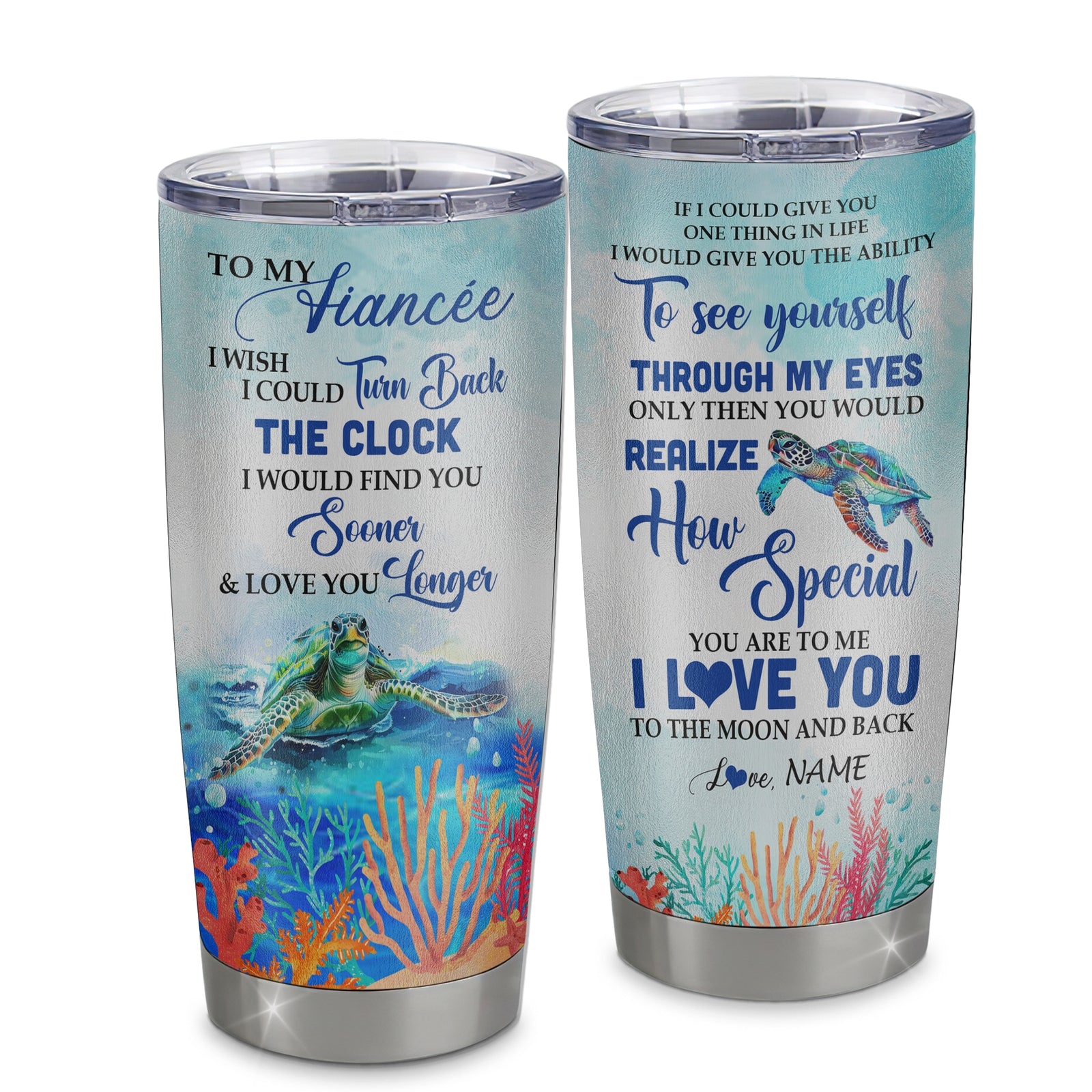 Personalized To My Fiancée From Fiancé Stainless Steel Tumbler Cup I Wish I Could Turn Back The Clock Turtle Fiancée Birthday Anniversary Day Christmas Travel Mug | siriusteestore