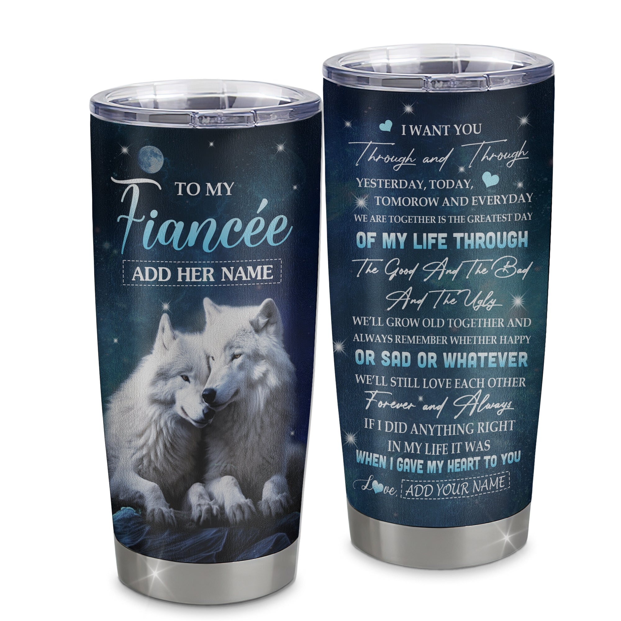 Personalized To My Fiancée Tumbler From Fiancé I Want You Wolf Fiancee Birthday Gifts For Her Anniversary Valentines Christmas Custom Stainless Steel Travel Mug | siriusteestore