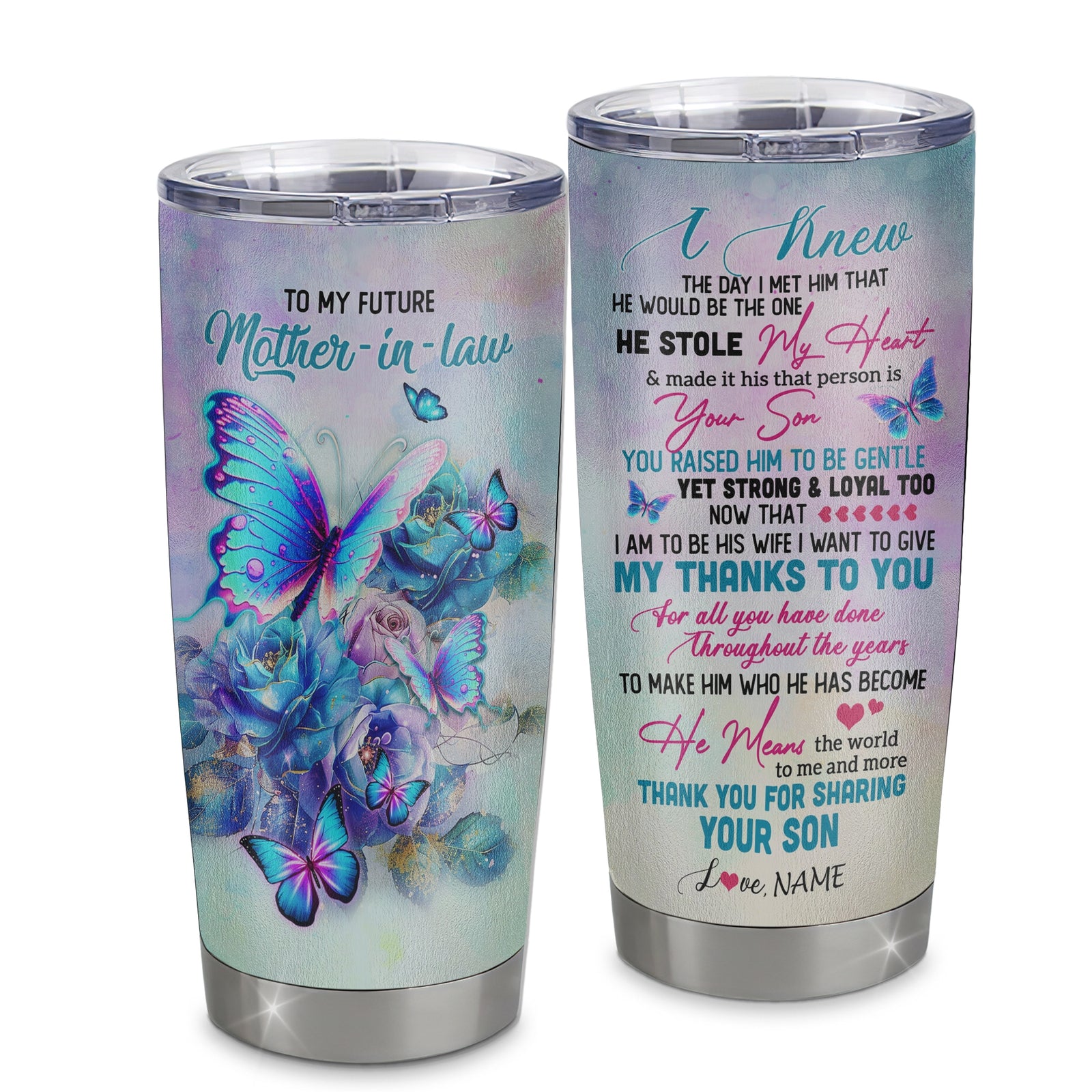 Personalized To My Future Mother In Law From Son Stainless Steel Tumbler Cup Thank You For Sharing Your Daughter Mother In Law Birthday Mothers Day Christmas Travel Mug | siriusteestore