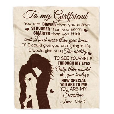 Personalized To My Girlfriend Blanket You Are Braver Stronger Smarter Romantic Girlfriend Birthday Valentines Christmas Customized Gift Fleece Blanket | siriusteestore