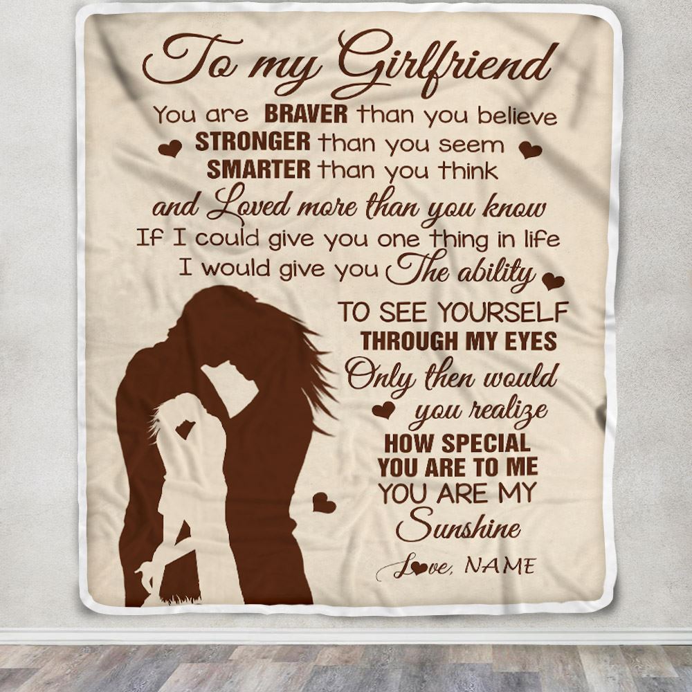 Personalized To My Girlfriend Blanket You Are Braver Stronger Smarter Romantic Girlfriend Birthday Valentines Christmas Customized Gift Fleece Blanket | siriusteestore