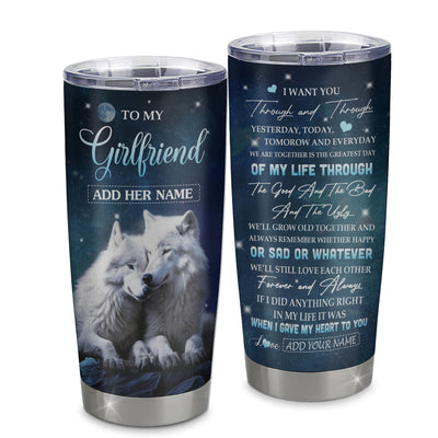 Personalized To My Girlfriend Tumbler From Boyfriend I Want You Wolf Girlfriend Birthday Gifts For Her Anniversary Valentines Christmas Custom Stainless Steel Travel Mug | siriusteestore