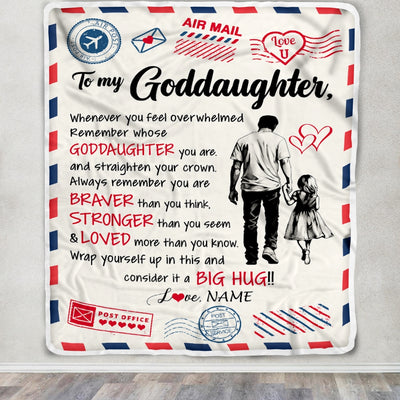 Personalized To My Goddaughter Blanket From Godfather Braver Stronger Loved Airmail Goddaughter Birthday Graduation Christmas Customized Bed Fleece Blanket | siriusteestore