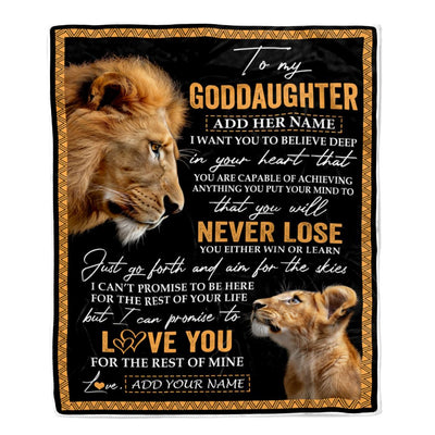 Personalized To My Goddaughter Blanket From Godfather Uncle You Will Never Lose Lion Goddaughter Birthday Gifts Graduation Christmas Customized Fleece Blanket | siriusteestore