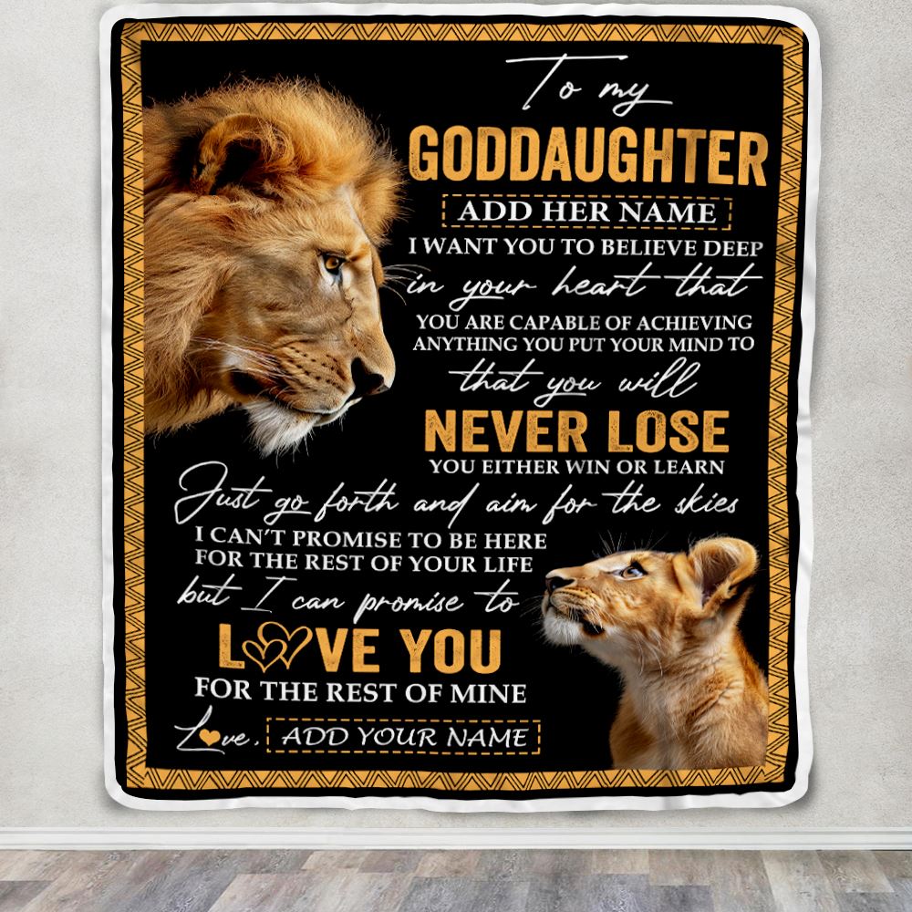 Personalized To My Goddaughter Blanket From Godfather Uncle You Will Never Lose Lion Goddaughter Birthday Gifts Graduation Christmas Customized Fleece Blanket | siriusteestore